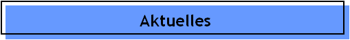 Aktuelles